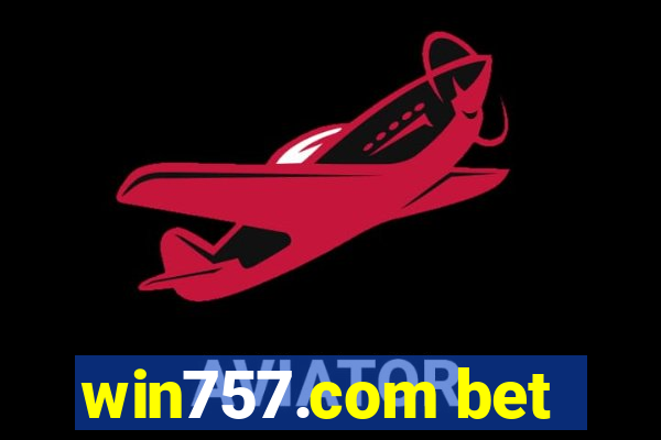 win757.com bet